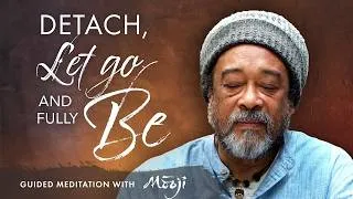 Miniature : Méditation guidée avec Mooji — Détache-toi, lâche prise et sois pleinement"