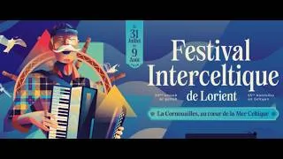 Miniature : 🚨🚵 Lorient ⚓️ Festival 🥁 Interceltique 🎺 du 31 Juillet au 9 Aout 2026 💶 Pass : 10 € ⛵️