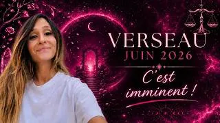 Miniature : ♒ ♒ VERSEAU JUIN 2026 CE QUE VOUS ATTENDEZ ARRIVE ENFIN ...