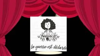 Miniature : Épisode 12 - La guerre est déclarée