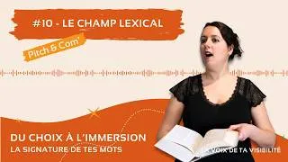 Miniature : Episode#10 - Le champ lexical