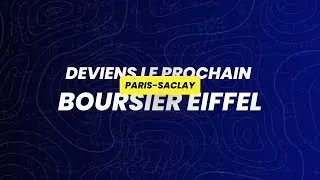 Miniature : BOURSE EIFFEL : Comment candidater à Paris-Saclay #bourseeiffel