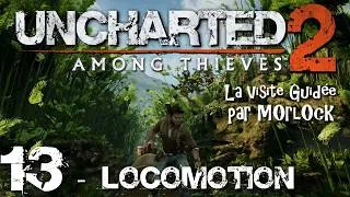Miniature : Uncharted 2: Among Thieves - 13 - Locomotion [Visite Guidée]