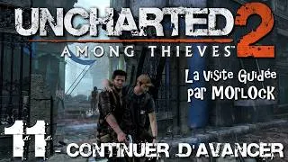 Miniature : Uncharted 2 Among Thieves - 11 - Continuer d'avancer [Visite Guidée]