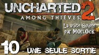 Miniature : Uncharted 2: Among Thieves - 10 - Une seule sortie [Visite Guidée]
