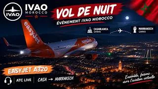 Miniature : ✈️ EASYJET A320 🇲🇦 | CASA ➡️ MARRAKECH GMMX | ÉVÉNEMENT IVAO MOROCCO 🎧🇲🇦