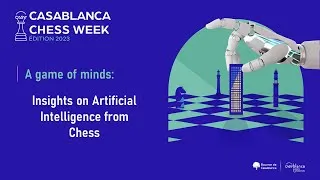 Miniature : Conference : A game of minds: Insights on Artificial Intelligence from Chess