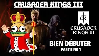 Miniature : Crusader Kings 3- Guide du débutant d'un Noob+ pour les noobs- Tutoriel Part.1