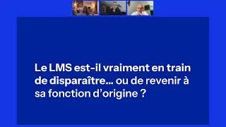 Miniature : DLF 2026 | Session #3 | Le LMS est-il mort ? Ce que les transformations en cours changent vraiment !