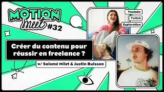Miniature : Motion Meet #32 - Justin Buisson & Salomé Milet - Créer du contenu pour réussir en freelance ?