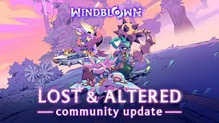 Miniature : Windblown | Lost & Altered Update