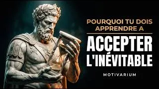 Miniature : ACCEPTER L'INACCEPTABLE |La philosophie stoïque brutale pour survivre aux pires épreuves