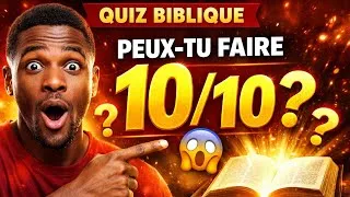 Miniature : 👉QUIZ BIBLIQUE 😱 Peux-tu faire 10/10 ?
