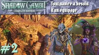 Miniature : Shadow Gambit #2 - Tout navire a besoin d'un équipage