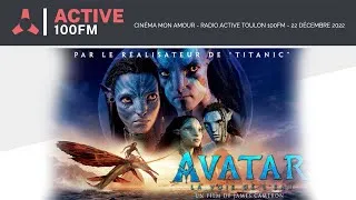 Miniature : Avatar 2 la voie de l'eau - Disney - Cinéma Mon Amour - Radio Active Toulon - 22 Décembre 2022