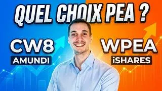 Miniature : ETF Monde CW8 vs WPEA Lequel Choisir Pour Ton PEA