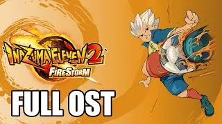 Miniature : Inazuma Eleven 2: Blizzard/Firestorm FULL OST | Composed by Yasunori Mitsuda