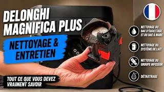 Miniature : DELONGHI MAGNIFICA PLUS 🧼 Nettoyage et entretien complet 🤔 Tout ce qu’il faut savoir.