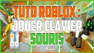 Miniature : TUTO Roblox : comment jouer clavier souris sur pc !