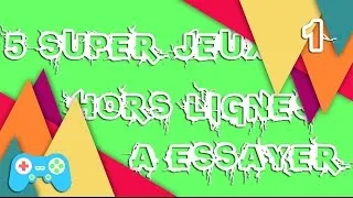 Miniature : 5 JEUX ADDICTIFS HORS LIGNE - #1
