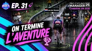 Miniature : FIN DE L'AVENTURE ! #31 | Carrière Unibet Rose Rockets | Pro Cycling Manager DB 2026