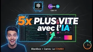Miniature : Blackbox AI & Canva IA : Les outils essentiels pour coder et designer 5x plus vite avec l'IA