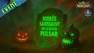 Miniature : Soirée HALLOWEEN spéciale SANSSAINT de la guilde PULSAR (World of Warcraft)