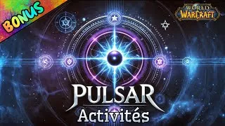 Miniature : PULSAR : Diaporama des ACTIVITÉS de guilde (World of Warcraft)