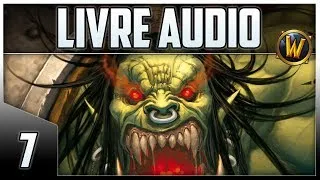 Miniature : #Chapitre 7 | Livre Audio Warcraft : L'Ascension de la Horde |