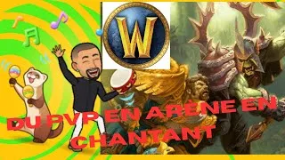 Miniature : World of warcraft 2V2 en chantant !