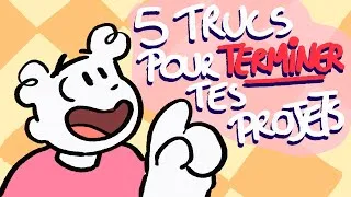 Miniature : 5 TRUCS pour TERMINER tes projets artistiques !