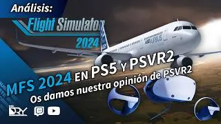 Miniature : ¿MFS 2024 EN PSVR 2? ¡ESTO ES INCREÍBLE!