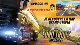 Miniature : Euro Truck Simulator 2 #FR Map Grand Utopia episode 1