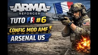Miniature : ARMA REFORGER – TUTO FR #6 : Configurer le mod AMF dans l’arsenal US