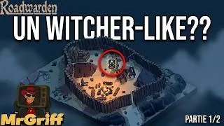 Miniature : Roadwarden un surprenant Witcher-like!! (1/2)