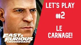 Miniature : LET'S PLAY #2 FAST & FURIOUS CROSSROADS | LE CARNAGE !