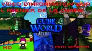 Miniature : Vidéo d'information sur l'avenir de la chaîne + petit gameplay Cube World HD