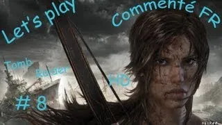 Miniature : Tomb Raider/au petit pompe/Commenté/Let's play/ [FR] [HD] #8