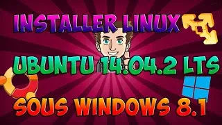 Miniature : [TUTO] Comment installer Linux Ubuntu 14.04.2 LTS sous windows 8.1/windows 7 ?