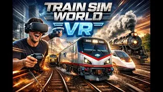 Miniature : 🚆 Dans la peau d’un conducteur de train en VR | Train Sim World sur Quest