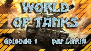 Miniature : JE L'AI PAS TOUCHE !! (et lui il m'a explosé...) - World of Tanks ep.1