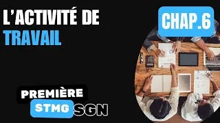 Miniature : Première STMG - SGN - Chapitre 6 - L’activité de travail
