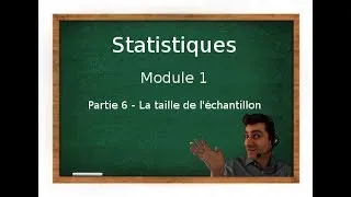 Miniature : STATS - Module 1 - Partie 6 - Choisir une taille d'échantillon