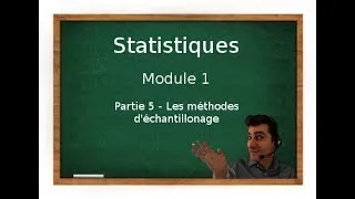 Miniature : STATS - Module 1 - Partie 5 - Les méthodes d'échantillonage