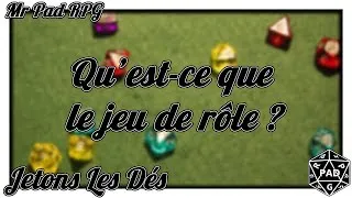Miniature : Jetons Les Dés - EP 01 - Qu'est-ce que le jeu de rôle ?