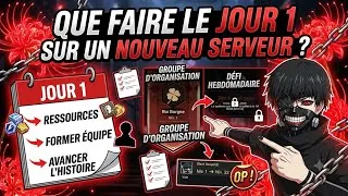 Miniature : QUE FAIRE LE JOUR 1 SUR UN NOUVEAU SERVEUR ? TOKYO GHOUL: BREAK THE CHAINS 💎 