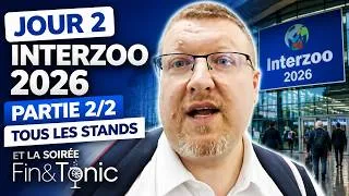 Miniature : Jour 2 Interzoo 2026 – Partie 2/2 tous les Stands et la soirée Fin&Tonic