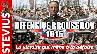 Miniature : Offensive Broussilov (1916) La victoire russe qui mena à la défaite de la Russie