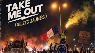 Miniature : GILETS JAUNES (Reprise de Take Me Out de Franz Ferdinand) 