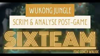 Miniature : SIXTEAM - SCRIM 5V5 (WUKONG JUNGLE)